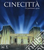 Cinecittà. Un patrimonio aperto. Ediz. italiana e inglese libro