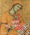Arti del Medioevo. Capolavori dalla Galleria Nazionale dell'Umbria libro
