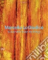 Marcello Lo Giudice Sun and oceans paintings. Ediz. a colori libro di Cerritelli Claudio