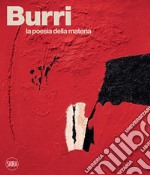 Burri. La poesia della materia libro