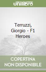 Terruzzi, Giorgio - F1 Heroes libro