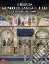 Brescia Museo di Santa Giulia. Un viaggio nel tempo libro di Morandini F. (cur.)