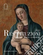 Restituzioni. Tesori d'arte restaurati 2022. Ediz. illustrata libro