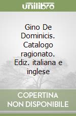 Gino De Dominicis. Catalogo ragionato. Ediz. italiana e inglese libro