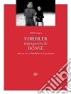 Strehler interpreta le donne. Volti e voci femminili del teatro di Giorgio Strehler libro