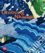 Otobong Nkanga. When looking across the sea do you dream? Ediz. italiana e inglese libro