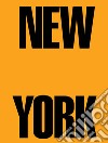 New York 1962-1964. Ediz. a colori libro di Celant Germano