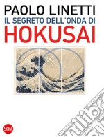 Il segreto dell'onda di Hokusai libro