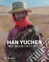 Han Yuchen Tibet. Splendore e purezza libro
