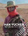 Han Yuchen Tibet. Splendore e purezza libro di Bianchi Nicolina