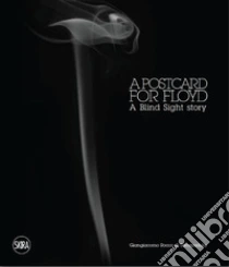 A postcard for Floyd. A blind sight story