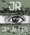 JR Déplacé. Ediz. illustrata libro di Galansino Arturo