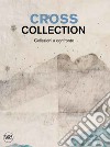 Cross collection. Collezioni a confronto libro