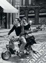 Ruth Orkin. Una nuova scoperta. Ediz. illustrata libro