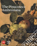 The pinacoteca ambrosiana. Ediz. inglese libro