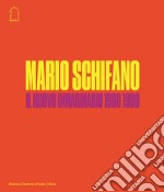 Mario Schifano. Il nuovo immaginario della pittura italiana 1960-1990 libro