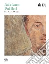 Adriano Pallini. Una collezione di famiglia libro