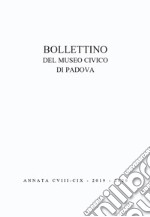 Bollettino musei civici Padova. Vol. 108-109 libro