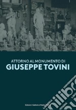 Attorno al monumento di Giuseppe Tovini. Ediz. illustrata