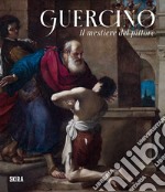 Guercino. Il mestiere del pittore libro