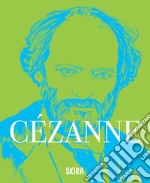 Cézanne. Ediz. illustrata libro