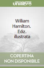 William Hamilton. Ediz. illustrata libro