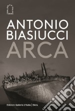 Antonio Biasiucci. Arca