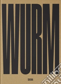 Erwin Wurm. Dreamers. Ediz. italiana e inglese libro