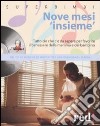 Nove mesi «insieme». Con CD Audio libro