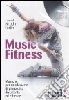 Musiche fitness. CD Audio libro