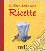 Il Libro delle mie ricette libro