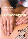 Il massaggio. DVD libro di Consolo Marisa Morelli Maurizio