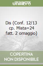 Dis (Conf. 12/13 cp. Mista=24 fatt. 2 omaggio) libro