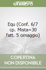 Equ (Conf. 6/7 cp. Mista=30 fatt. 5 omaggio) libro