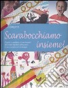 Scarabocchiamo insieme! Confezione regalo libro