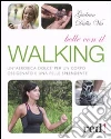Belle con il walking libro di Dalla Via Gudrun