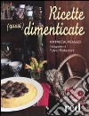 Ricette (quasi) dimenticate libro