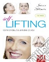 Self lifting. Come cancellare le rughe da soli libro di Hakimova Joanna