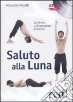 Saluto alla luna. DVD libro