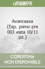 Avancassa (Esp. pieno pre 003 vista 10/11 pz.) libro