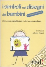 I simboli nei disegni dei bambini libro