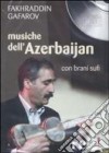 Musiche dell'Azerbaijan. Con brani sufi. CD Audio libro
