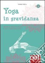 Yoga in gravidanza. DVD libro