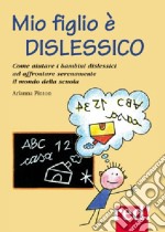 Mio figlio è dislessico libro