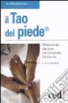 Il tao del piede. Riflessologia plantare con il metodo On Zon Su. Ediz. illustrata libro