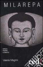 Milarepa. Mago, poeta e santo libro