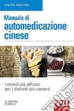 Manuale di automedicazione cinese libro