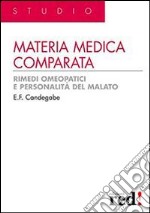 Materia medica comparata. Rimedi omeopatici e personalità del malato libro