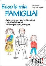 Ecco la mia famiglia! libro