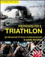 Prepararsi per il triathlon